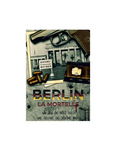 Berlin la mortelle - Livre solo - Historique - Guerre froide - Couverture