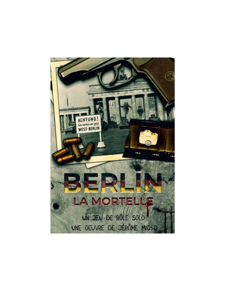 Berlin la mortelle - Livre solo - Historique - Guerre froide - Couverture