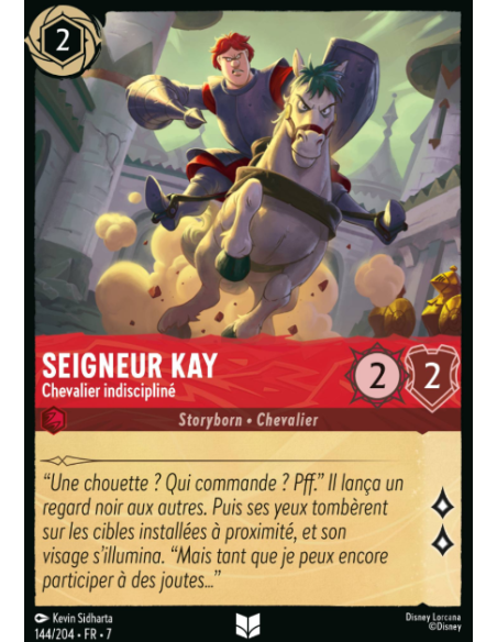S7 - 144/204 - Seigneur Kay - Chevalier Indiscipliné