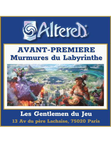 Avant-Premiere Altered - Murmures du Labyrinthe - Chez les Gentlemen du Jeu