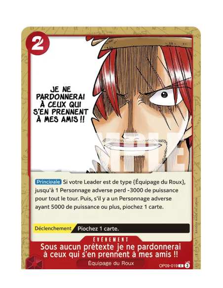 [OP09] - OP09-019 : Sous aucun prétexte je ne pardonnerai à ceux qui s'en prennent à mes amis !!
