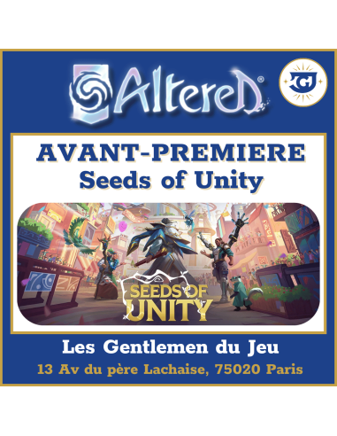 Avant-Premiere Altered - Seeds of Unity - Chez les Gentlemen du Jeu