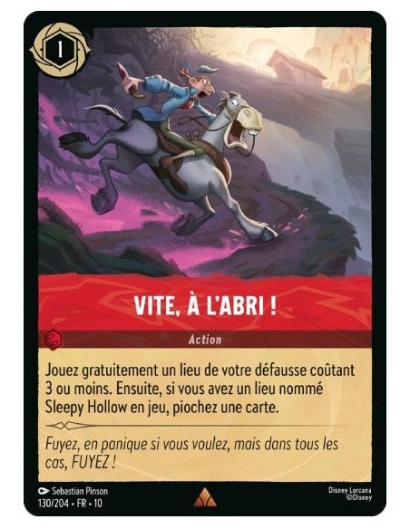 S10 - 130/204 : Vite, à l'abri ! | Cartes à l'unité Lorcana