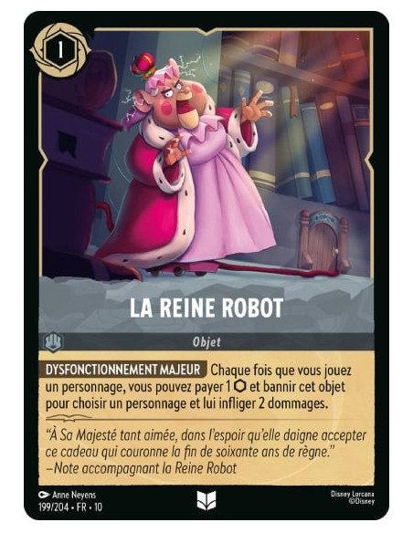 S10 - 199/204 : La Reine robot | Cartes à l'unité Lorcana