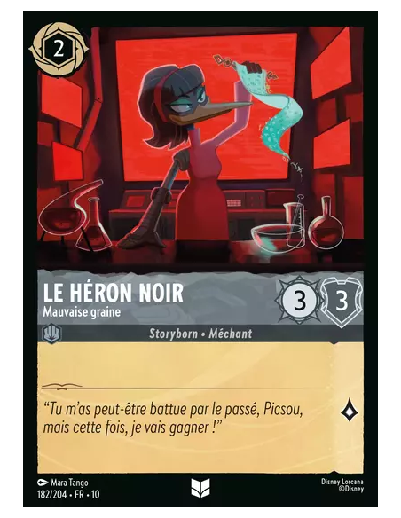 S10 - 182/204 : Le Héron Noir - Mauvaise graine | Cartes à l'unité Lorcana