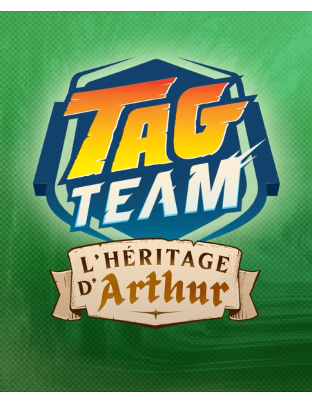 Tag Team: L'Heritage d'Arthur - PRECOMMANDE