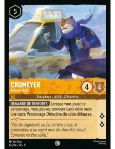 S11 - 010/204 : Cromeyer - Policier froid | Cartes à l'unité Lorcana