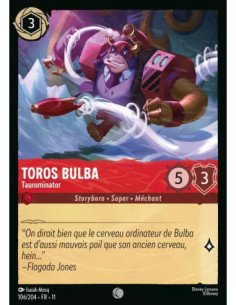 S11 - 106/204 : Toros Bulba - Taurominator | Cartes à l'unité Lorcana
