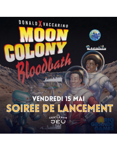 Soirée de lancement : Moon Colony Bloodbath - Vendredi 15 mai à 19h30