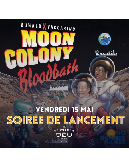 Soirée de lancement : Moon Colony Bloodbath - Vendredi 15 mai à 19h30