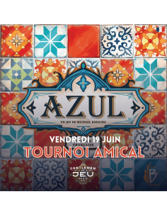 Tournoi Amical : Azul - Vendredi 19 Juin à 19h30 chez Les Gentlemen du Jeu