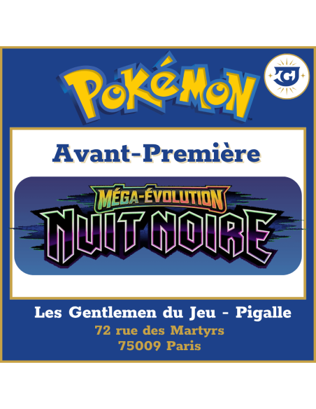 Avant-Première Pokémon ME05 : Nuit Noire (04/07 à 16h) - Pigalle
