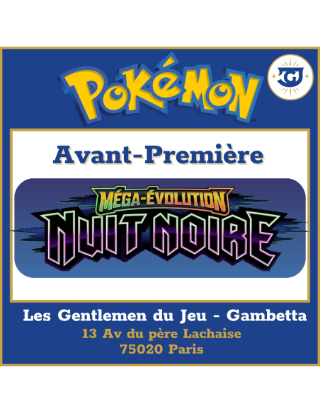 Avant-Première Pokémon ME05 : Nuit Noire (12/07 à 19h) - Gambetta