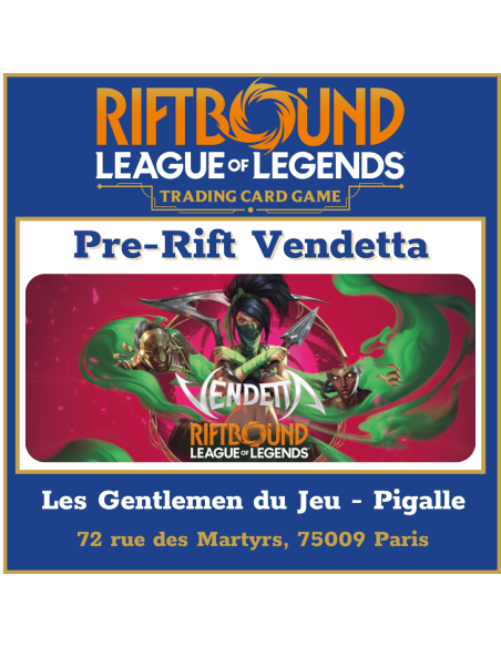 Riftbound - Pre-Rift Vendetta - Pigalle - Samedi 25 Juillet à 10h