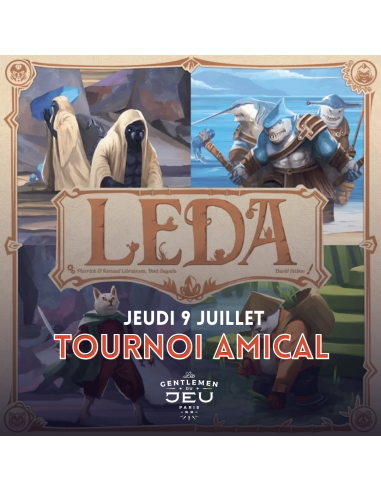 Tournoi Amical : LEDA - Jeudi 9 juillet à 19h30 chez Les Gentlemen du Jeu
