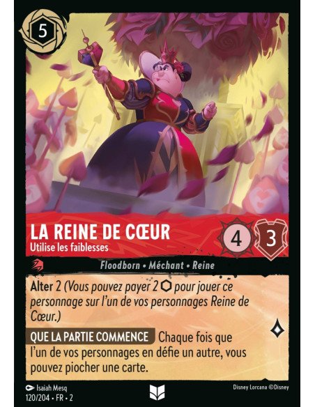 S2 - 120/204 - La Reine de Cœur : Utilise les faiblesse - Disney Lorcana - Série 2