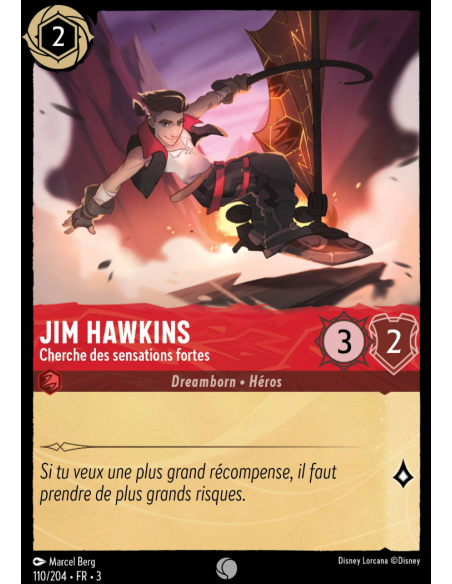 S3 - 110/204 - Jim Hawkins : Cherche des sensations fortes - Disney Lorcana - Série 3