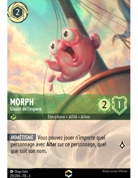S3 - 211/204 - Morph : Gluant de l'espace - Enchantée