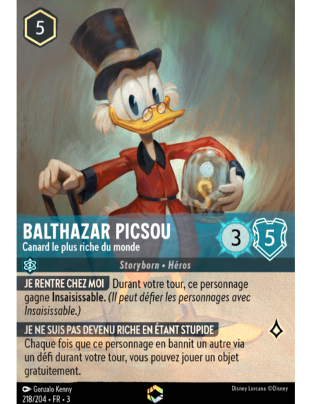 S3 - 218/204 - Balthazar Picsou : Canard le plus riche du monde - Enchantée - Disney Lorcana - Série 3