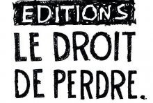 Le Droit de Perdre